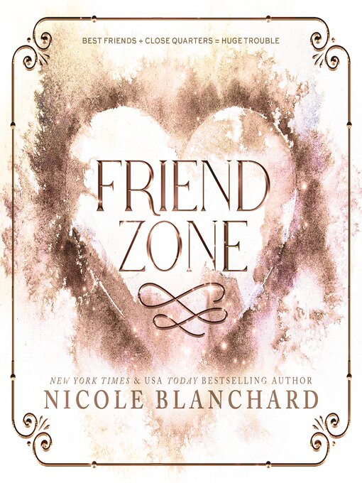 Title details for Friend Zone by Nicole Blanchard - Available